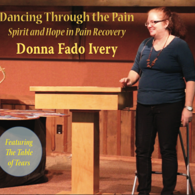 DVD, Dancing Through the Pain: Spirit and Hope in Pain Recovery