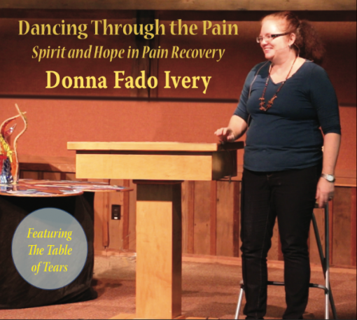 DVD, Dancing Through the Pain: Spirit and Hope in Pain Recovery